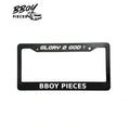 BBOY Pieces 'GLORY 2 GOD' License Plate Frame